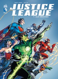 JUSTICE LEAGUE - Tome 1