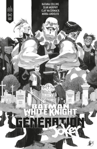 BATMAN WHITE KNIGHT PRESENTS : GENERATION JOKER / EDITION SPECIALE (N&B)