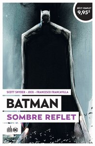 LE MEILLEUR DE BATMAN - BATMAN SOMBRE REFLET