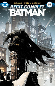 T04 - RECIT COMPLET BATMAN 04 NOEL A GOTHAM