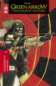 Green Arrow - The Longbow Hunters - Tome 0