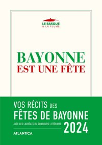 Bayonne est une fête 2024