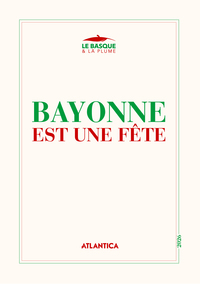 BAYONNNE EST UNE FÊTE - 2026