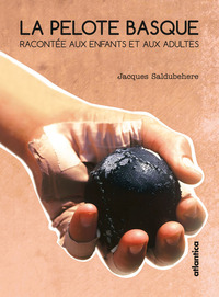La pelote basque racontée aux enfants et aux adultes