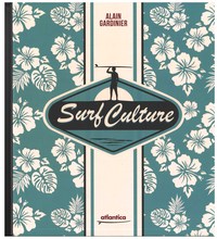 Surf culture - plus qu'un sport, un art de vivre