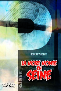 LA MORT MONTE EN SEINE