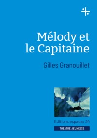 MELODY ET LE CAPITAINE