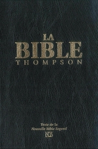 LA BIBLE THOMPSON NBS (NOUVELLE BIBLE SEGOND) SANS ONGLETS