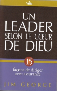 UN LEADER SELON LE COEUR DE DIEU