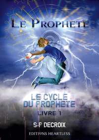 LE CYCLE DU PROPHETE - T01 - LE CYCLE DU PROPHETE - TOME 1 : LE PROPHETE