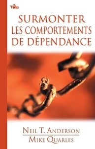 SURMONTER LES COMPORTEMENTS DE DEPENDANCE