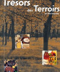 TRESORS DES TERROIRS EN NORMANDIE