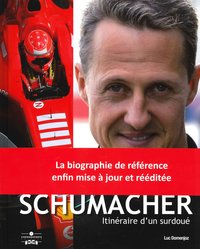 MICHAEL SCHUMACHER ITINERAIRE D'UN SURDOUE 6E ED.