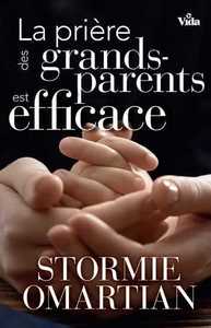 LA PRIERE DES GRANDS PARENTS EST EFFICACE