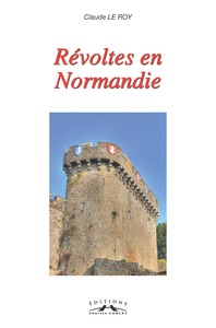 REVOLTES EN NORMANDIE