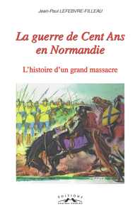 La guerre de 100 ans en Normandie