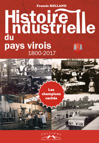 HISTOIRE INDUSTRIELLE DU PAYS VIROIS