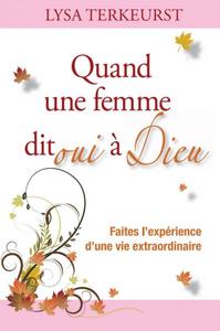 QUAND UNE FEMME DIT OUI A DIEU