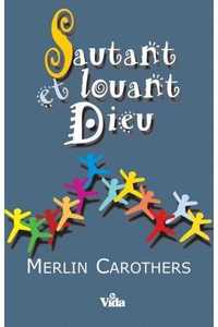 Sautant et louant Dieu