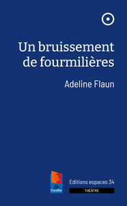 UN BRUISSEMENT DE FOURMILIERES