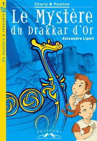 LE MYSTERE DU DRAKKAR D'OR