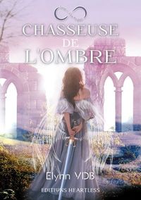 Chasseuse de l'ombre