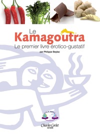 LE KAMAGOUTRA, LE PREMIER LIVRE EROTICO-GUSTATIF