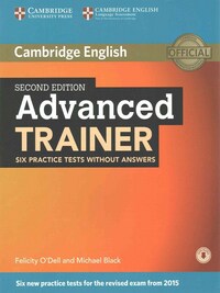 ADVANCED TRAINER SIX PRACTICE TESTS WITHOUT ANSWERS WITH AUDIO