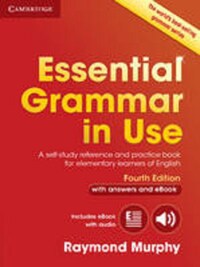 ESSENTIAL GRAMMAR IN USE WITH ANSWERS AND INTERACTIVE EBOOK