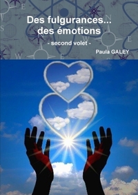 DES FULGURANCES...DES EMOTIONS -SECOND VOLET-