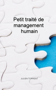 PETIT TRAITE DE MANAGEMENT HUMAIN