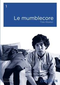 LE MUMBLECORE