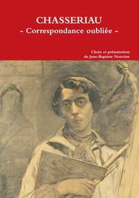 Chassériau : correspondance oubliée
