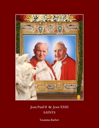JEAN PAUL II & JEAN XXIII SAINTS