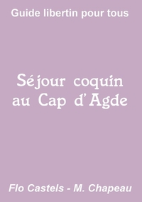 Séjour coquin au Cap d'Agde