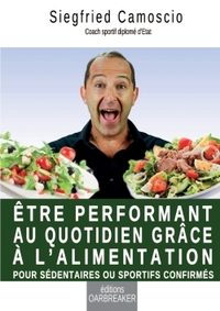 ETRE PERFORMANT AU QUOTIDIEN GRACE A L'ALIMENTATION