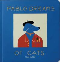 Pablo Dreams of Cats /anglais