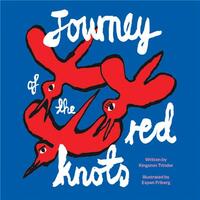 JOURNEY OF THE RED KNOTS /ANGLAIS