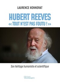 Hubert Reeves - "Tout n'est pas foutu"