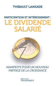 PARTICIPATION ET INTERESSEMENT : LE DIVIDENDE SALARIE