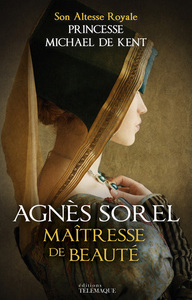 Agnès Sorel - Maîtresse de beauté