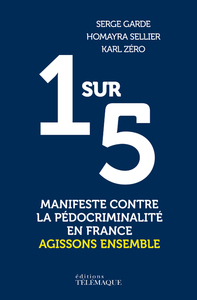 1 SUR 5, MANIFESTE CONTRE LA PEDOCRIMINALITE EN FRANCE