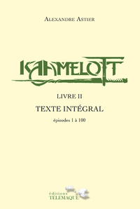 KAAMELOTT - LIVRE II - VOL02