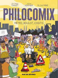 PHILOCOMIX - TOME 3 - METRO, BOULOT, COGITO