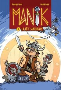 MANIK V. 01 LA BETE SANGUINAIRE