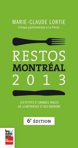 RESTOS MONTREAL 2013 6E ED.