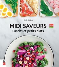 MIDI SAVEURS. LUNCHS ET PETITS PLATS