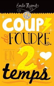 COUP DE FOUDRE EN 2 TEMPS
