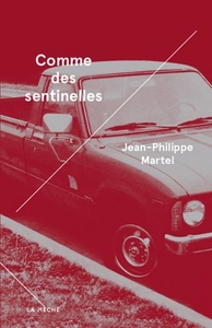 COMME DES SENTINELLES