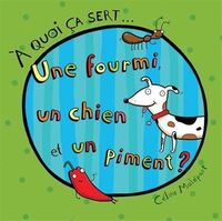 UNE FOURMI, UN CHIEN ET UN PIMENT ?